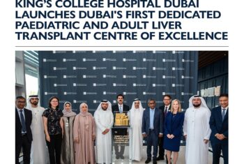 Dubai’s first dedicated Paediatric and Adult Liver Transplant Centre